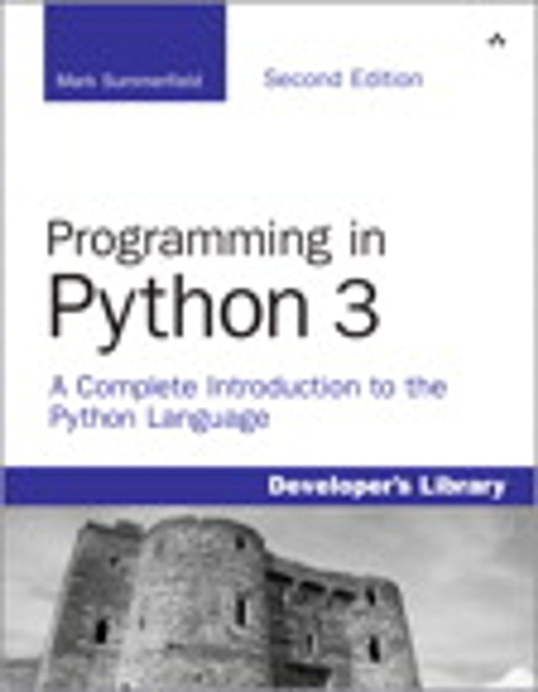 Programming in Python 3: A Complete Introduction to the Python Languag ...